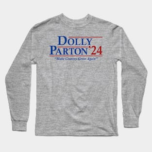 Dolly For President 2024 Long Sleeve T-Shirt